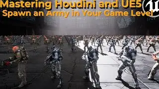 Mastering Houdini and Unreal Engine Spawning an Army in Your Game Level