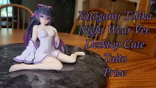 Yatogami Tohka Desktop Cute Nightwear Version Figure Unboxing