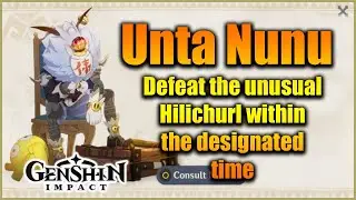 Genshin Impact: Unta Nunu | Defeat the Unusual Hilichurl within the designated time