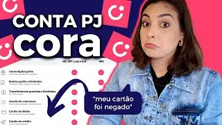 [REVIEW] CONTA CORA PESSOA JURÍDICA | Será que vale a pena?