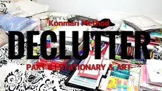 Konmari Method Declutter - Part 8 Stationary and Art Supplies