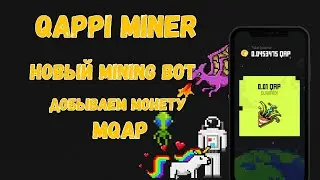 Qappi Miner Новый MINING bot telegram