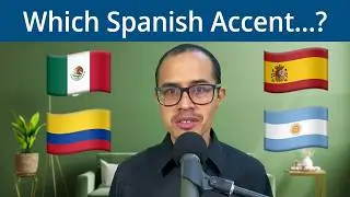 Which Spanish accent...?