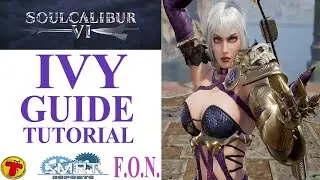 SoulCalibur VI: IVY Beginner Guide Tutorial. THE QUEEN OF SOCIAL DISTANCING!