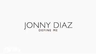 Jonny Diaz - Define Me (Lyric Video)