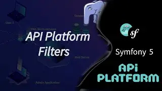 API Platform Filters - APIs إضافة الفيلترز في