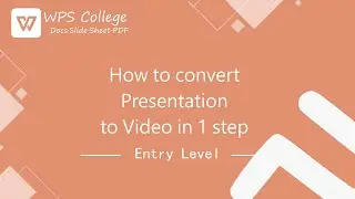 [WPS Office] PPT 1.8: How to convert Presentation to Video Free with WPS Presentation [Tutorial]