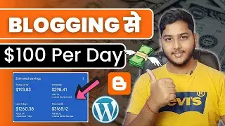 Earn $100/Day From Blogger (5 Method) in 2023 | Blogger Se Paise Kaise Kamaye