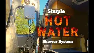 Simple Hot Water Shower System for Vanlife