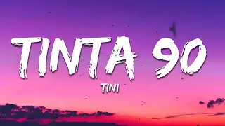 TINI – tinta 90 (Letra / Lyrics)