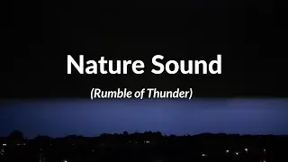 Nature Sounds - Epic Thunder & Rumble  For Deep Sleep And Relaxation