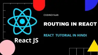 18. Routing in React JS | React Router Tutorial | React Tutorial in hindi 2020