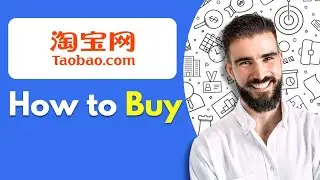 How to Buy From TaoBao | TaoBao For Beginners | 2024 Shopping Guide