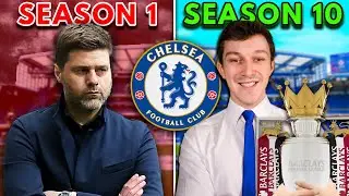 I Rebuild Chelsea for 10 Seasons after Pochettino