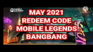 MAY 2021- NEW REDEEM CODE MOBILE LEGENDS BANGBANG