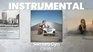 INSTRUMENTAL BEAT : Katana - Samara Cyn