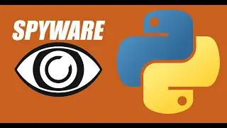 Python For Beginners: Spyware (*easy*)