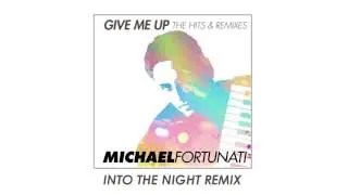 Michael Fortunati - Into The Night Remix