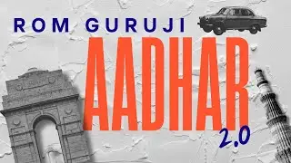 Can ADHAAR 2.0 Fix All The Issues?| Vikasit Bharat 2047 | Rom Guruji