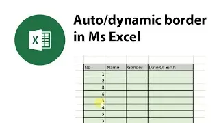 Auto/dynamic border in Ms Excel using conditional formatting