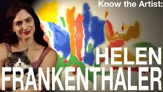 Know the Artist: Helen Frankenthaler