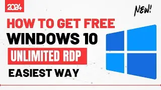 How to Get Unlimited Windows 10 RDP for Free | Easiest Way & Lifetime 2024