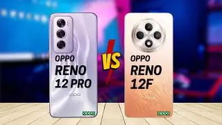 OPPO Reno 12 Pro vs OPPO Reno 12F