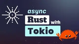 Getting started with Tokio. The ultimate starter guide to writing async Rust.