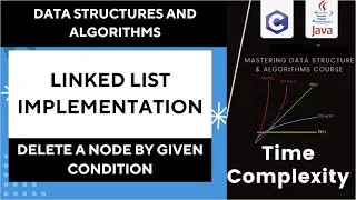 Delete nodes based on a condition from linked list | flexible deletion operation: Part 2