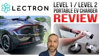 Lectron Level 1 / Level 2 Portable EV Charger Unboxing and Review