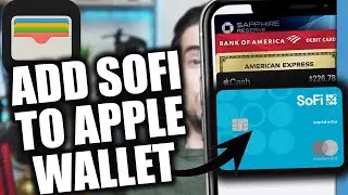 How to Add SoFi Credit Card To Apple Wallet