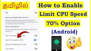 How to Enable Limit CPU speed to 70% option in Android Mobile Tamil | VividTech