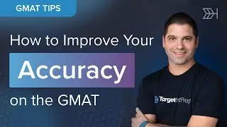 How to Improve Your  Accuracy on the #GMAT | Target Test Prep GMAT