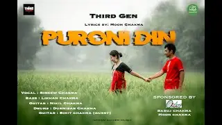 Puroni din || THIRD GEN (Generation)| Moon chakma| New chakma music video