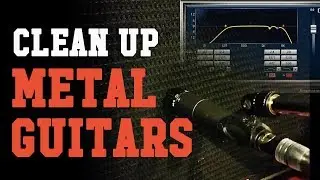 How To Clean Up Metal Guitars with EQ