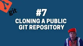 Git 7. How to clone a public GitHub repository to local Git repository?