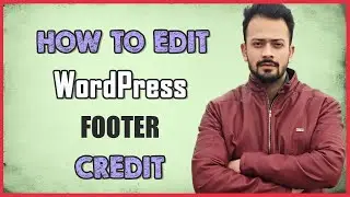 How To Edit Footer In WordPress | Change the footer copyright text in any WordPress theme