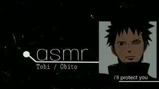 (ASMR tobi/obito) por que não voltou?! pt2