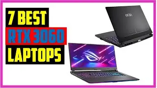 ✅Top 7 Best RTX 3060 Laptops | RTX 3060 Laptop 2022-2023