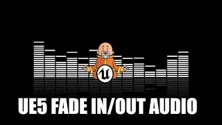 Fade In/Out Sound   Unreal Engine 5 Tutorial