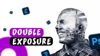 Make Double Exposure Effect in Adobe Photoshop