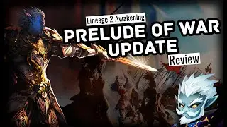 Lineage 2 | Prelude of War | Review