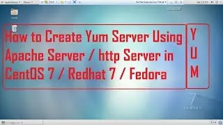 How to configure Yum Server using Apache Server in CentOS 7, Redhat 7