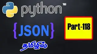 118 | JSON module in Python | Python tutorial in Tamil