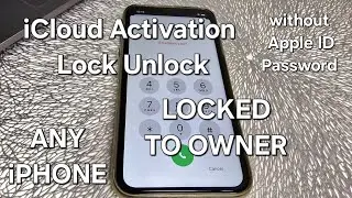 iCloud Activation Lock Unlock Any iPhone Locked to Owner without Apple ID or Password✔️