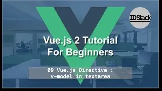 Vue.js 2 For Beginners - 09 Vue.js Directive v-model in textarea