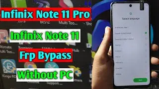 Infinix Note 11/Note 11 Pro (X697) Frp Bypass/Unlock Google Account Lock Android 11 | Without PC