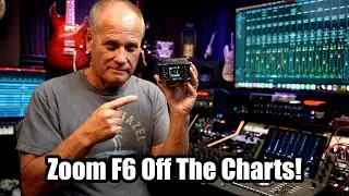 Zoom F6 - Off The Charts Amazing