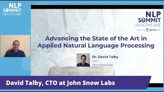 Advancing the State of the Art in Applied Natural Language Processing | Healthcare NLP Summit 2021