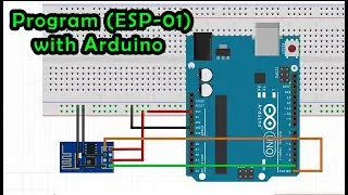 How to Program ESP8266 ESP-01 Module with Arduino UNO